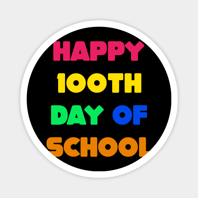 100th day of school Magnet by Dexter